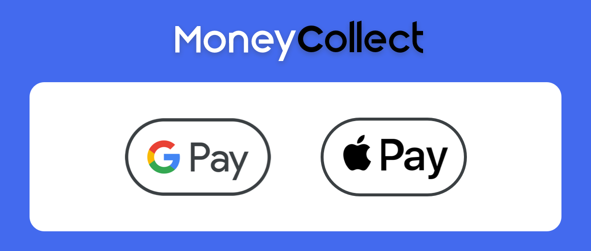 MoneyCollect Launches Apple Pay and Google Pay, Providing Faster, Safer, and More Convenient Online 